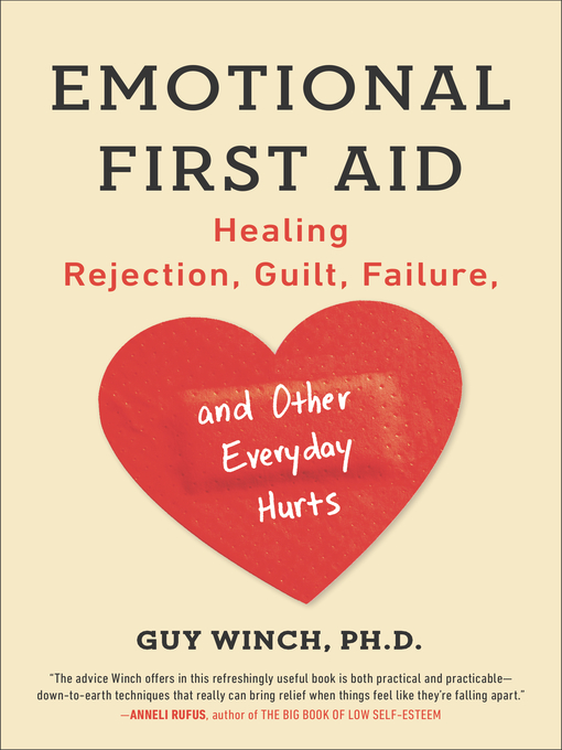 Title details for Emotional First Aid by Guy Winch, Ph.D. - Available